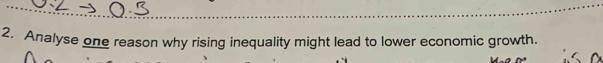 Analyse one reason why rising inequality might lead to lower economic growth.