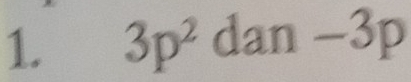 3p^2 dan −3p