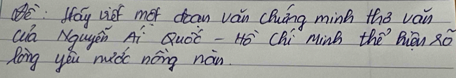 efoy uief mot dcan ván cBuóng minh th3 van 
Qa Nguyēn Aí Quóò -Hó `Chí minB thē Bièn zo 
Zong you midc nóng nán