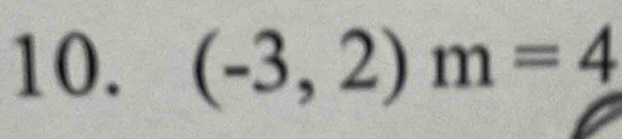 (-3,2)m=4