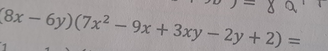 (8x-6y)(7x^2-9x+3xy-2y+2)=
1