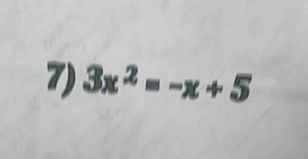 3x^2=-x+5