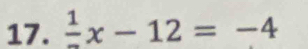 frac 1x-12=-4