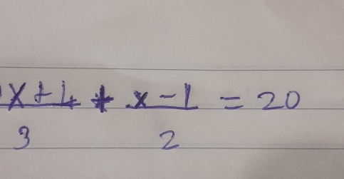  (x+4)/3 + (x-1)/2 =20