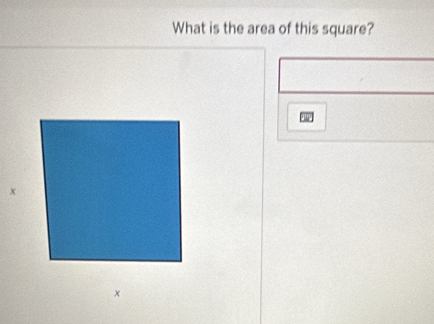 What is the area of this square?
x