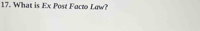 What is Ex Post Facto Law?