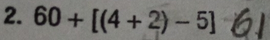 60+[(4+2)-5]