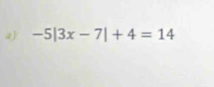 -5|3x-7|+4=14