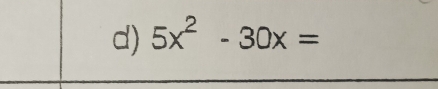 5x^2-30x=