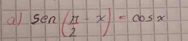 all sen ( π /2 -x)=cos x