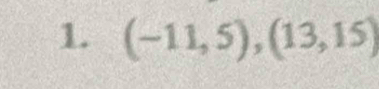 (-11,5),(13,15)