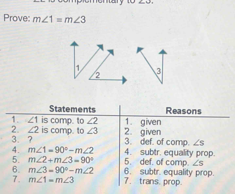 enary to
Prove: m∠ 1=m∠ 3