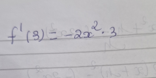 f'(3)=-2x^2· 3