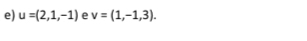u=(2,1,-1) e v=(1,-1,3).