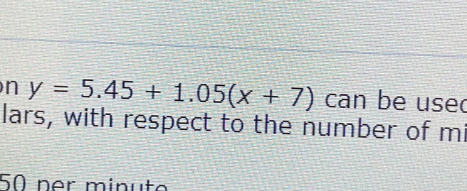 y=5.45+1.05(x+7) can be use 
lars, with respect to the number of mi
50 ner minüte