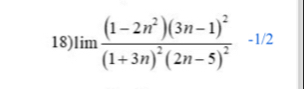 lim frac (1-2n^2)(3n-1)^2(1+3n)^2(2n-5)^2-1/2