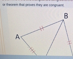 or theorem that proves they are congruent.