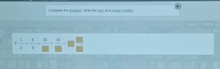 Comples the equanics, write the sum as a moed numbe. 
nq2
2 1/2 + 4/9 - 45/□  + 14/□  -□