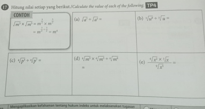 1erikut./Calculate the value of each of the following. TP4
Mengaplikasikan kefahaman tentang hukum indeks untuk melaksanakan tugasan