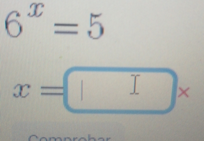 6^x=5
x=□ ×