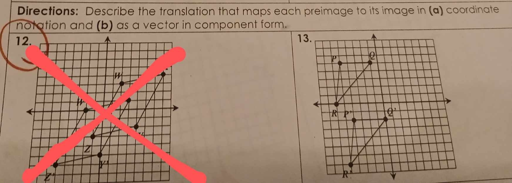 Directions: Describe the translation that maps each preimage to its image in (a) coordinate
omponent form.
1