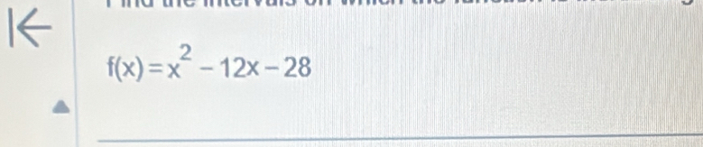 f(x)=x^2-12x-28
_