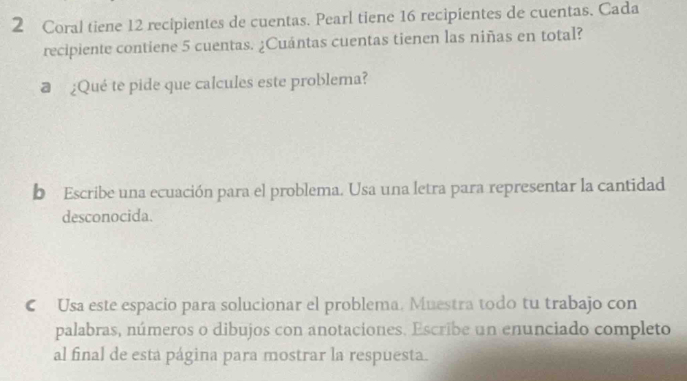 Solved: Coral tiene 12 recipientes de cuentas. Pearl tiene 16 ...