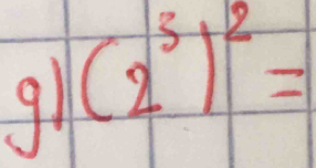 91 (2^3)^2=