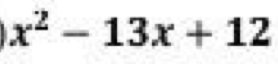 x^2-13x+12