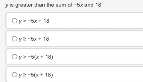 is greater than the sum of -5x and 18