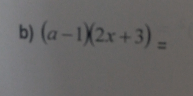 (a-1)(2x+3)=