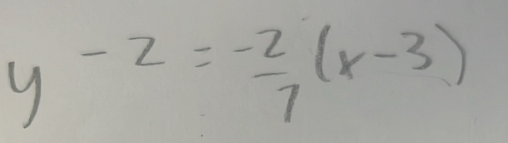 y-2= (-2)/7 (x-3)