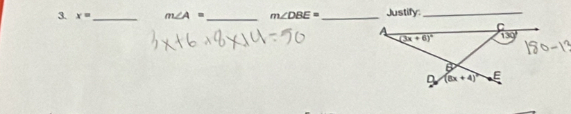 x= _ m∠ A= _ m∠ DBE= _ Justify_