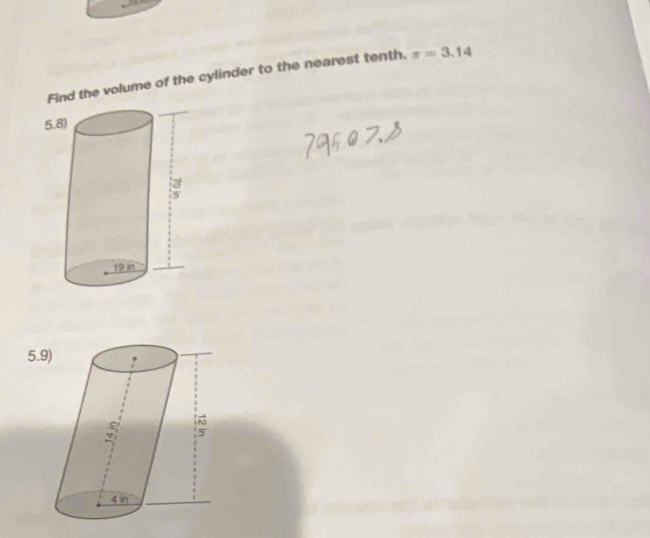 Find the volume of the cylinder to the nearest tenth. π =3.14
5.