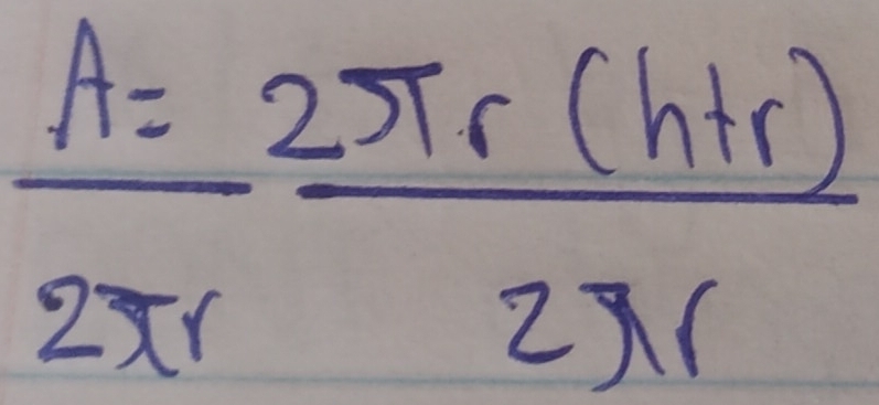  (A=2π r(h+r))/2π r 