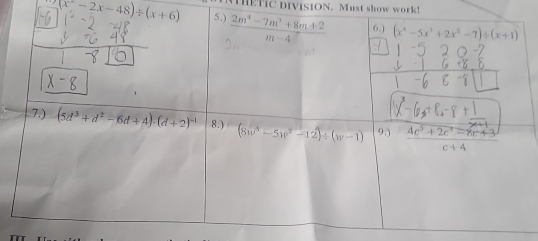 ETIC DIVISION. Must show work!
(x^2-2x-48)/ (x+6)