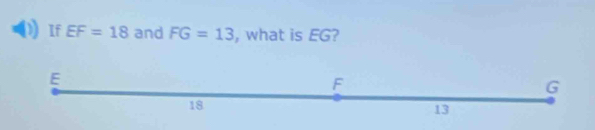 If EF=18 and FG=13 , what is EG?