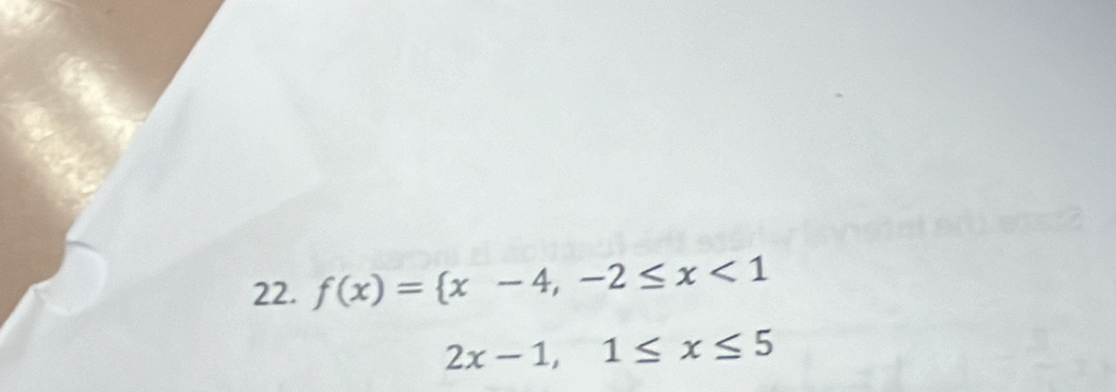 f(x)= x-4,-2≤ x<1</tex>
2x-1, 1≤ x≤ 5