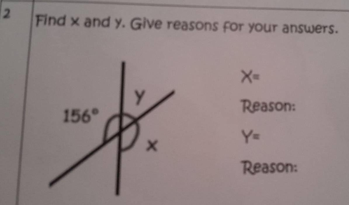 Find x and y. Give reasons for your answers.
X=
Reason:
Y=
Reason: