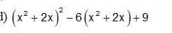 (x^2+2x)^2-6(x^2+2x)+9