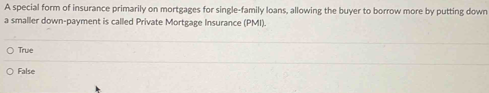 A special form of insurance primarily on mortgages for single-family ...