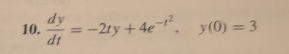  dy/dt =-2ty+4e^(-t^2), y(0)=3