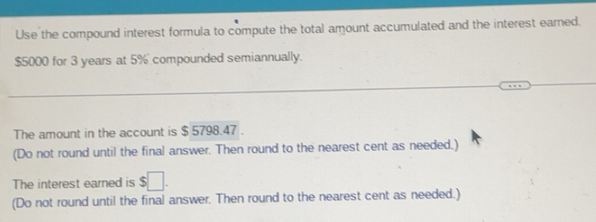 Solved: Use the compound interest formula to compute the total amount ...