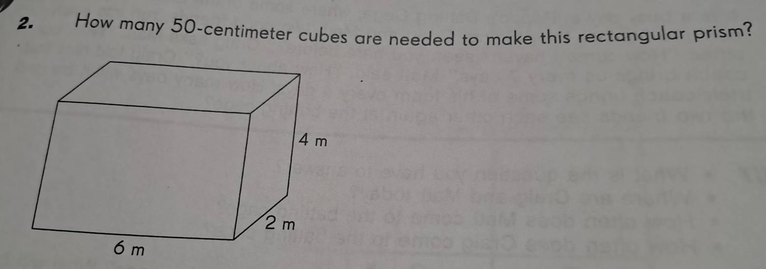 How many 50-centimeter cubes are needed to make this rectangular prism?