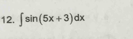 ∈t sin (5x+3)dx