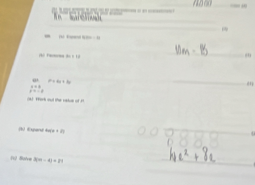 An m wal 
(1) 
“” (a) Espand 6 A∩ =aj 
(B) Faceme (b+1)
(1 
θ R P=4x+3y
x=a
(9
y=-8
(a) Work out the value of 
(b) Expand 4a(e+8)
(e) Sulve 3(m-4)=21
