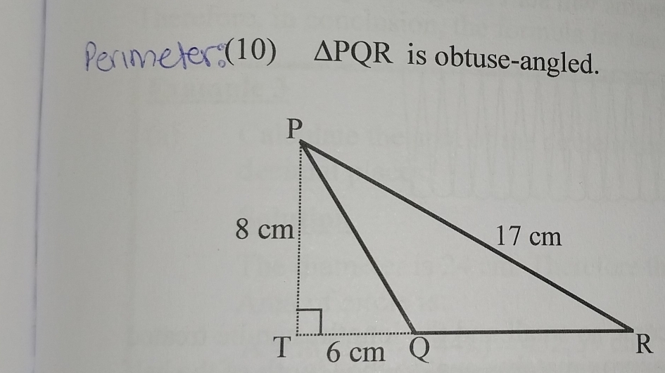 Permeter:(10) △ PQR is obtuse-angled.