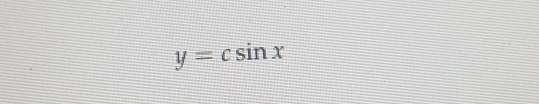 y=csin x