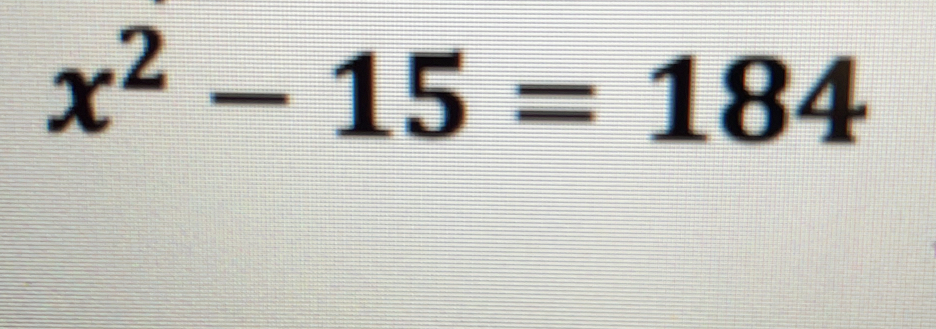 x^2-15=184