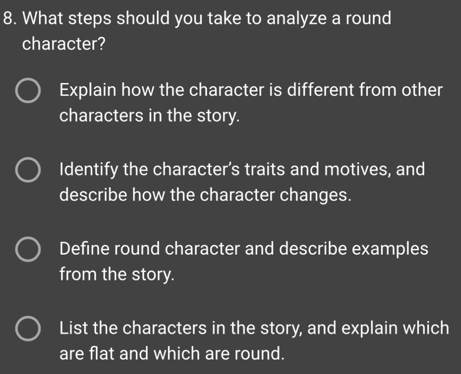 Solved: What steps should you take to analyze a round character ...